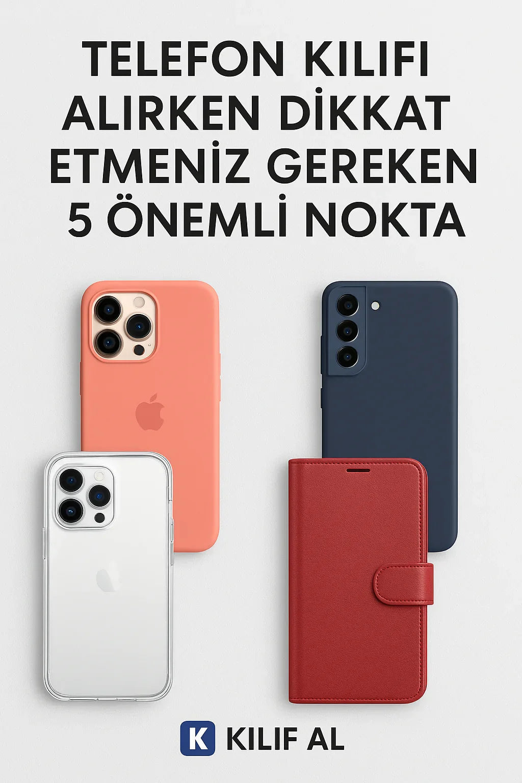 Telefon Kılıfı Seçerken Dikkat Edilmesi Gereken 5 Önemli Kriter