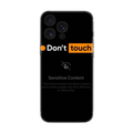 Siyah zeminli, 'Don't touch' yazılı esprili telefon kılıfı, modern tasarım, iPhone uyumlu.