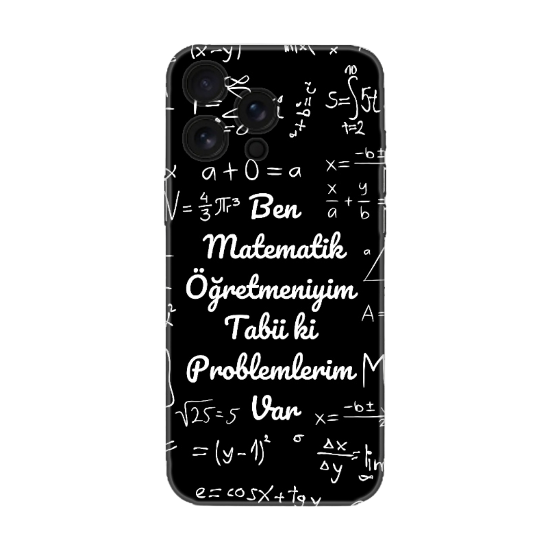 Matematik Öğretmeniyim Problemlerim Var Siyah Telefon Kılıfı